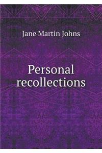 Personal Recollections