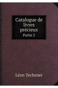 Catalogue de livres précieux Partie 2