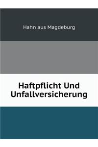 Haftpflicht Und Unfallversicherung