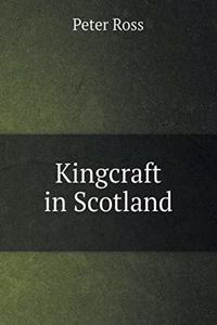 Kingcraft in Scotland