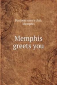 Memphis greets you