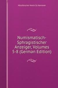 Numismatisch-Sphragistischer Anzeiger, Volumes 5-8 (German Edition)