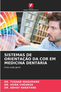 Sistemas de Orientação Da Cor Em Medicina Dentária