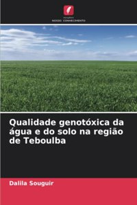 Qualidade genotóxica da água e do solo na região de Teboulba