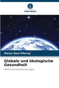Globale und ökologische Gesundheit