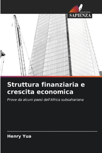 Struttura finanziaria e crescita economica