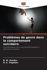 Problèmes de genre dans le comportement suicidaire