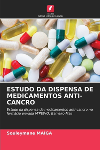 Estudo Da Dispensa de Medicamentos Anti-Cancro