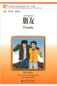 Friends - Chinese Breeze Graded Reader Level 3: 750 Words Level