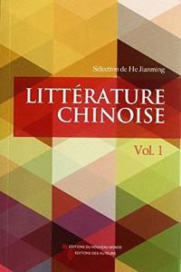 Litterature Chinoise Vol. 1