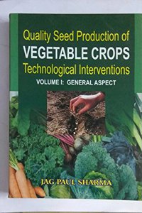 Quality Seed Production Of Vegetable Crops Technological Interventions