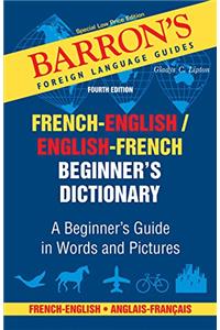Barron's Beginner's Dictionary 4th Edition french-english/english-french