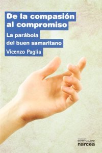 De la compasion al compromiso/ From Compassion to Commitment