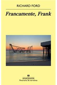 Francamente, Frank