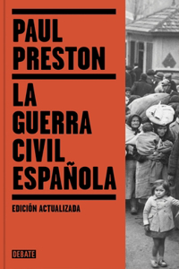 La guerra civil española / The Spanish Civil War: Reaction Revolution and Reveng e