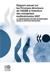 Rapport Annuel Sur Les Principes Directeurs De L'OCDE a L'intention Des Entreprises Multinationales 2007