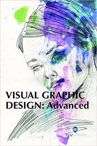 Visual Graphic Design: Advanced (Book with Dvd) (Workbook Included)