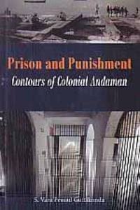 Prison and Punishment Contours of Colonial Andaman