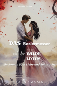 Das Rasiermesser Und Der Wilde Lotus