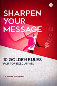 Sharpen Your Message