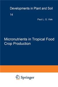 Micronutrients in Tropical Food Crop Production