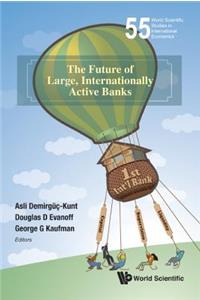 Future of Large, Internationally Active Banks