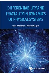 Differentiability and Fractality in Dynamics of Physical Systems