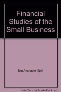 Financial Studies of the Small Business