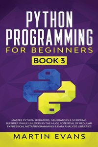 Python Programming for Beginners - Book 3
