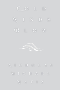 Cold Winds Blow