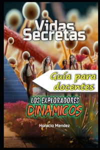 Vidas secretas - Guía para docentes