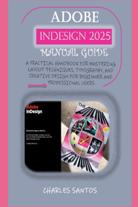 Adobe Indesign 2025 Manual Guide