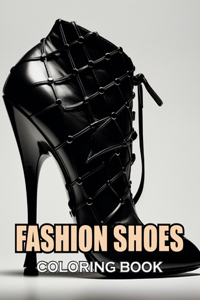 Fashion Shoes Coloring Book
