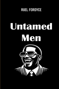 Untamed Men