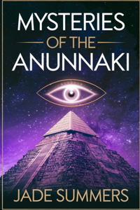 Mysteries of the Anunnaki