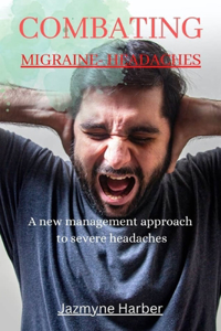 Combating Migraine - Headaches