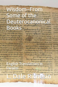 Wisdom--From Some of the Deuterocanonical Books