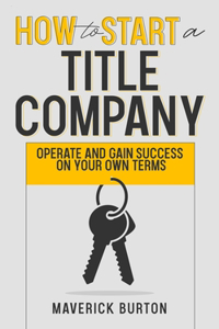 How to Start a Title Company