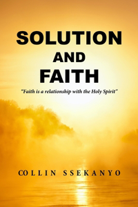 Solution and Faith
