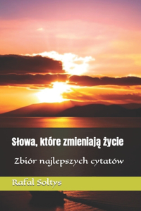 Slowa, które zmieniają życie