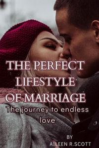 perfect lifestyle of marriage