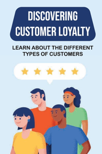 Discovering Customer Loyalty