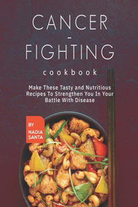 Cancer-Fighting Cookbook