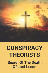 Conspiracy Theorists