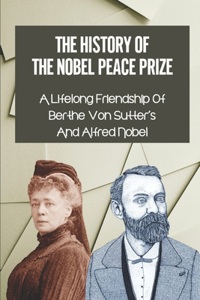 The History Of The Nobel Peace Prize