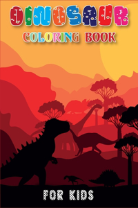 Dinosaur Coloring Book for Kids: Dinosaur Coloring Book for Boys, Girls, Toddlers, Preschoolers. Realistic Dinosaur Designs Learn to Color!