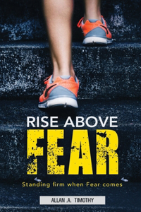 Rise Above Fear