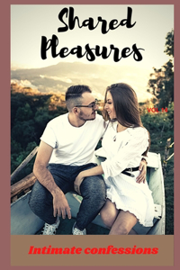 Shared pleasures (vol 14)