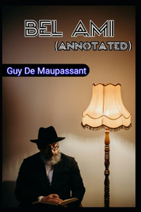 Bel-Ami (Annotated)