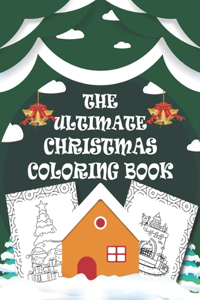 The Ultimate Christmas Coloring Book
